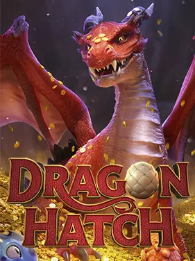 Dragon-Hatch-PGSlot Dragon-Hatch-PGSlot
